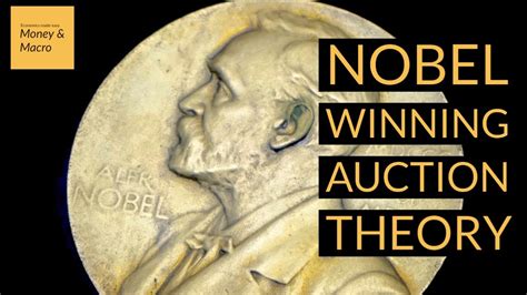 Auction Theory And Vickreys 1996 Economics Nobel Prize Explained Youtube