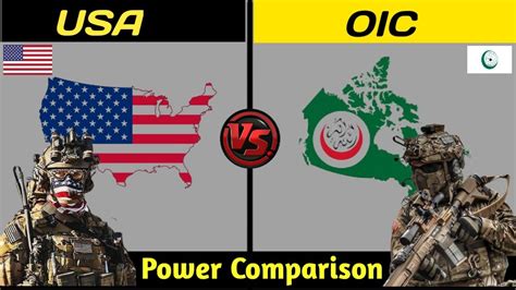 Usa Vs Oic Oic Vs Us Military Power Comparison 2022 Oic Vs Usa