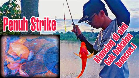 Strike Bertubi Tubi Mancing Di Danau Tungki YouTube