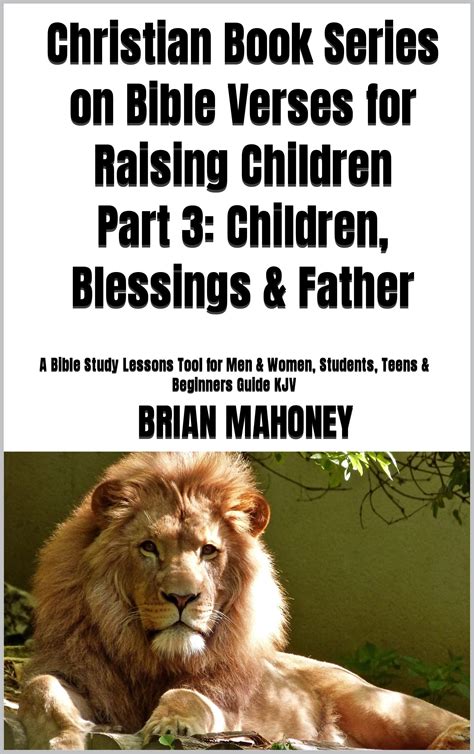 Christian Book Series On Bible Verses For Raising Children Part 3