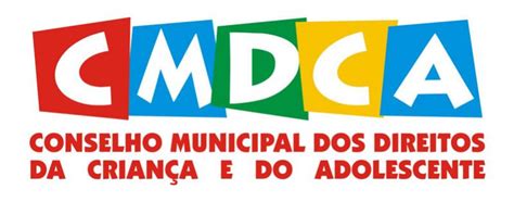 CMDCA Conselho Municipal dos Direitos da Criança e do Adolescente