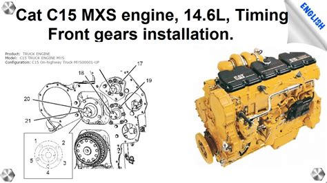 Cat C15 MXS Engine 14 6L Timing Front Gears Installation YouTube