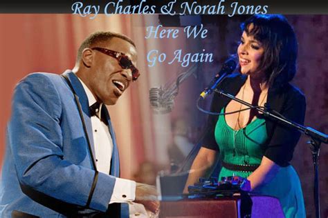 Ray Charles & Norah Jones-Here We Go Again