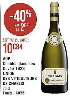 Promo Aop Chablis Blanc Sec Cuvée 1923 Union Des Viticulteurs De