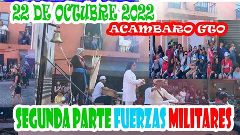 ACAMBARO GTO MEXICO SEGUNDA PARTE DESFILE 22 DE OCTUBRE 2022 YouTube