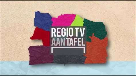 Regio Tv Aan Tafel Aflevering April Youtube