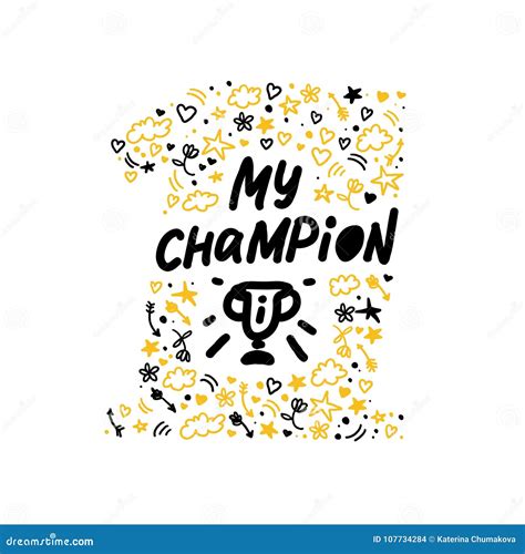 Vector Hand Made Lettering Love Quoteyou Are My Champion And Decor