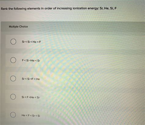 Solved Rank The Following Elements In Order Of Increasing