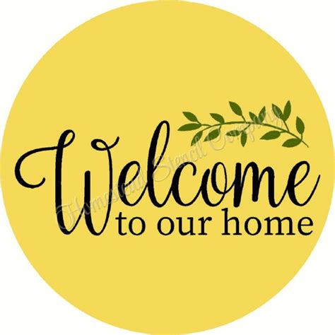 Welcome To Our Home Doorhanger Door Hanger Reusable Mylar Stencil