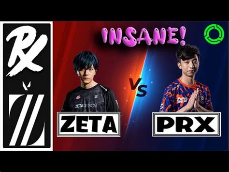 Prx Vs Zeta Insane Match All Highlights Ii Riot Games One Pro