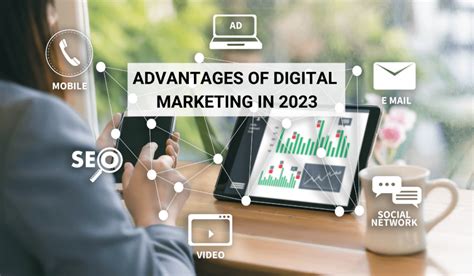 Top Advantages Of Digital Marketing In