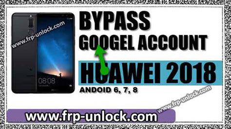 Bypass Google Account Huawei 2018 Device Android 8 0 7 0 6 0 Version