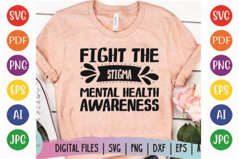 Fight The Stigma Mental Health Awareness Graphic By Pod T Shirt Kings