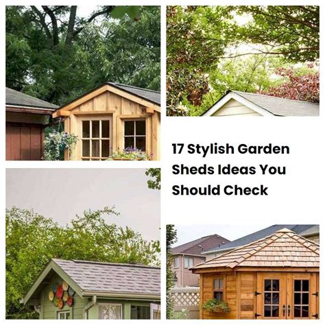 17 Stylish Garden Sheds Ideas You Should Check Sharonsable