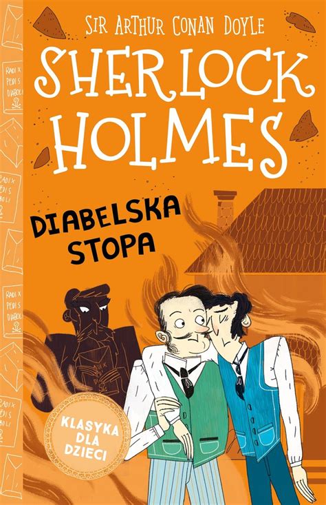 Diabelska Stopa Klasyka Dla Dzieci Sherlock Holmes Tom Doyle