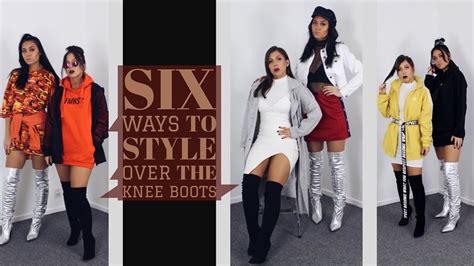 Six Ways To Style Over The Knee Boots Sooit Youtube