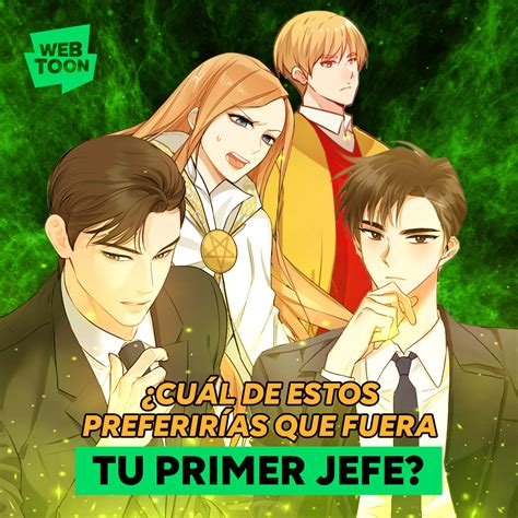 Webtoon Latinoam Rica On Twitter C Mo Prefieres Tu Primer Jefe