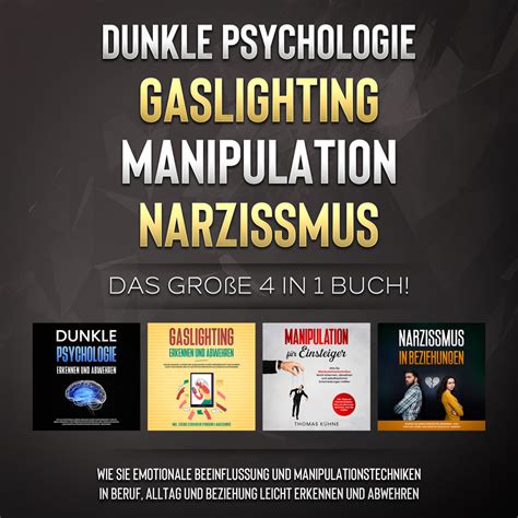 Dunkle Psychologie Gaslighting Manipulation Narzissmus Das Gro E