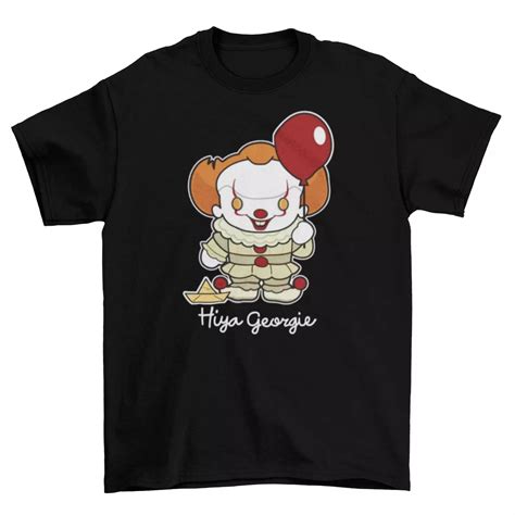 Hiya Georgie IT T Shirt Unisex Funny Cotton Adult Pennywise Clown