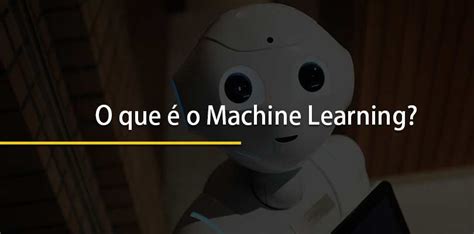 O Que O Machine Learning Blog Coredesignz