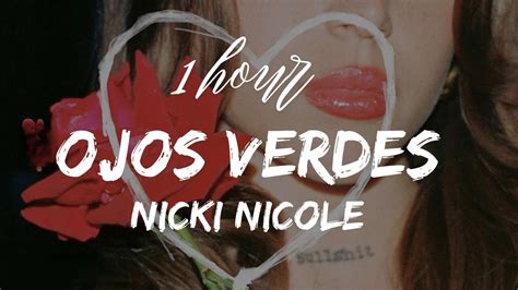 Hour Nicki Nicole Ojos Verdes Letra Lyrics Loop Hour Youtube