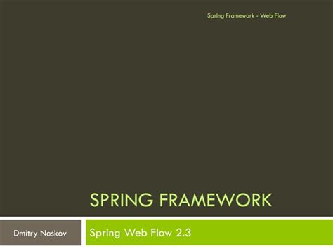 Spring Framework Web Flow Ppt