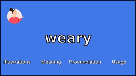 Weary Meaning And Pronunciation Youtube