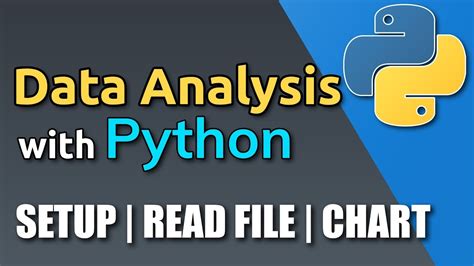 Python For Data Analysis Tutorial Setup Read File And First Chart Youtube