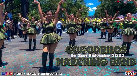 Cocodrilos Marchin Band En El Desfile De Correo De San Salvador Youtube