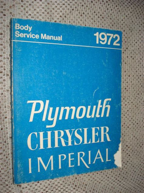 Purchase 1972 PLYMOUTH CHRYSLER BODY SHOP MANUAL ORIGINAL SERVICE BOOK