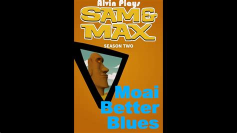 Sam And Max Ep Moai Better Blues Youtube