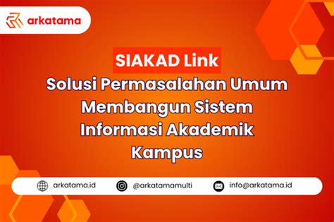 Siakad Link Solusi Permasalahan Umum Membangun Sistem Informasi Akademik Kampus By Faizuddin