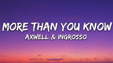 Axwell Ingrosso More Than You Know Lyrics Youtube