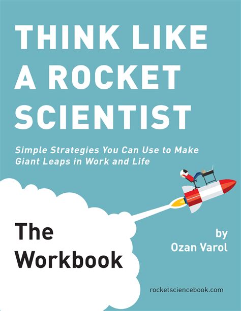 Varol Workbook Think Like A Rocket Scientist The Workbook