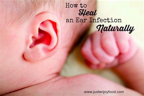 How To Heal And Ear Infection Naturally Without Antibiotics From Just