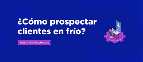 C Mo Prospectar Clientes En Fr O