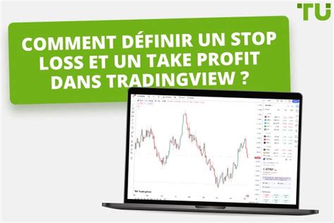 Comment D Finir Le Tp Et Le Sl Dans Tradingview