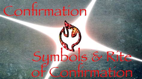 11confirmation Symbols Of The Rite Of Confirmation Youtube