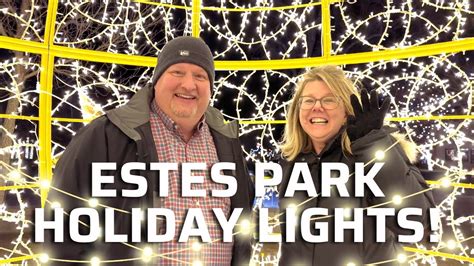 Estes Park Holiday Lights Display Estespark Everythingestespark