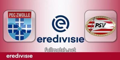 Pec Zwolle Vs Psv Full Match Highlights Fullmatchsports