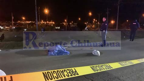 Muere Hombre Arrollado En El Boulevard Juan Pablo II ReporteChihuahua