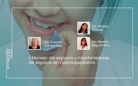 Manejo Del Espacio Y Mantenedores De Espacio En Odontopediatría