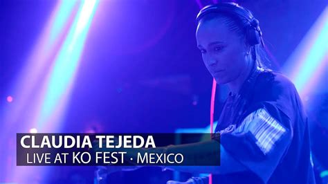 Claudia Tejeda Live Ko Fest Mexico Youtube