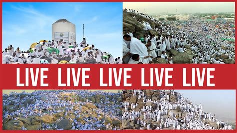 Hajj Live Makkah Live Hajj Arafah Live Mina Live Labbaik