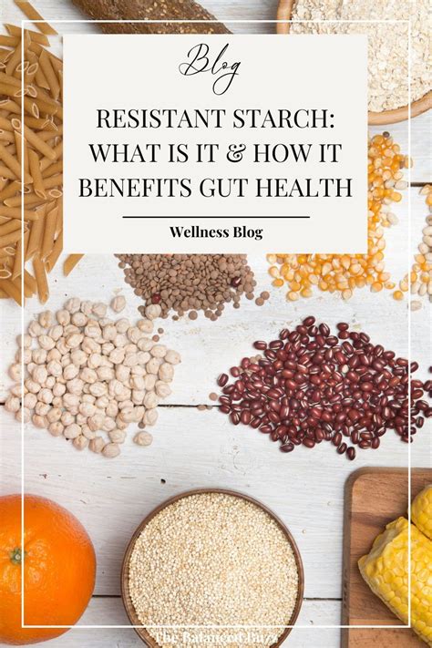 What Is Resistant Starch And How It Benefits Your Health In 2023 Plant Based Whole Foods