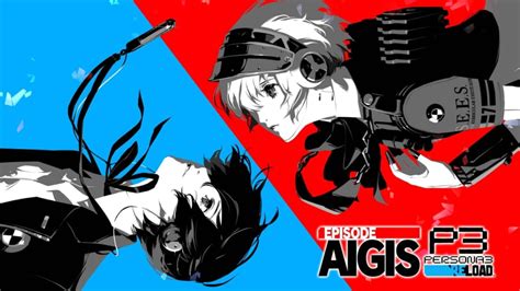 Persona 3 Reload - Episode Aigis: The Answer Guide ‒ SAMURAI GAMERS