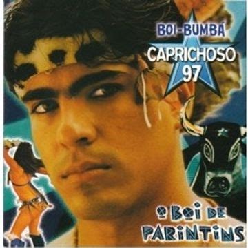 O Boi de Parintins Álbum de Boi Caprichoso LETRAS MUS BR