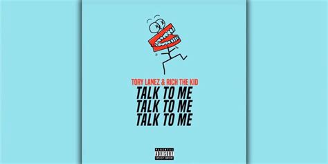 Tory Lanez & Rich The Kid's “Talk To Me” Single | Hypebeast