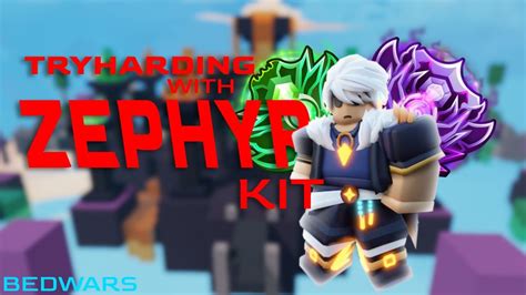 Try Harding As ZEPHYR Kit In ROBLOX BEDWARS NO Commentary YouTube