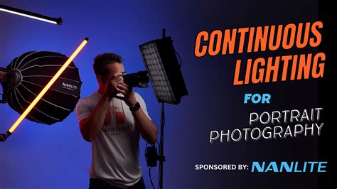 Continuous Lighting For Portrait Photography Sponsored By Nanlite